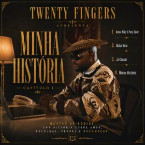 Twenty Fingers Twenty Fingers - Minha História