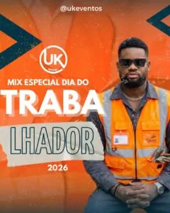WhatsApp Image 2026 05 08 at 11.51.00 Dj UK Official - Mix Especial Dia Do Trabalhador