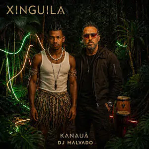 IMG 7438 KANAUÃ & Dj Malvado – Xinguila