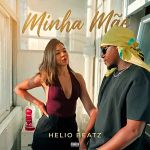 224921 Helio Beatz Minha Mae Helio Beatz – Minha Mãe