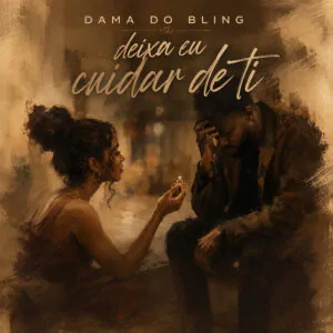 225137 Dama do Bling Deixa Eu Cuidar de Ti feat. Tracy Stengile Jax Dama do Bling – Deixa Eu Cuidar de Ti (feat. Tracy Stengile & Jax)